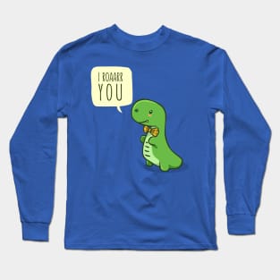 Dino Roarrr You Long Sleeve T-Shirt